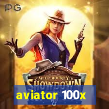 aviator 100x